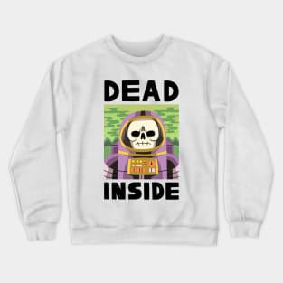 DEAD INSIDE Crewneck Sweatshirt